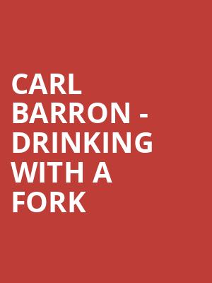 Carl Barron - Drinking With A Fork at Eventim Hammersmith Apollo